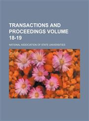 Transactions and Proceedings Volume 18-19,1152077066,9781152077065