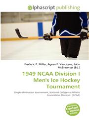 1949 NCAA Division I Men's Ice Hockey Tournament,6134184381,9786134184380