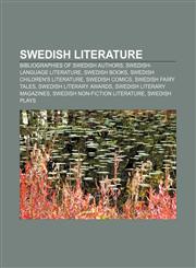 Swedish literature Bibliographies of Swedish authors, Swedish-language literature, Swedish books, Swedish children's literature,1157142109,9781157142102