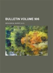 Bulletin Volume 906,1236091760,9781236091765