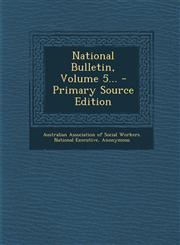 National Bulletin, Volume 5... - Primary Source Edition,129367950X,9781293679500