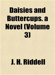 Daisies and Buttercups. a Novel (Volume 3),1152018140,9781152018143