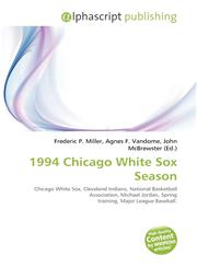 1994 Chicago White Sox Season,6134317780,9786134317788