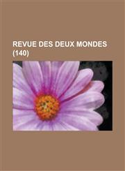 Revue Des Deux Mondes (140),1234866064,9781234866068
