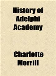 History of Adelphi Academy,1152471155,9781152471153