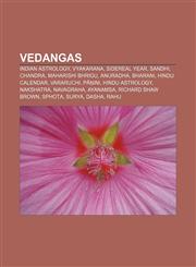 Vedangas Indian astrology, Vyakarana, Sidereal year, Sandhi, Chandra, Maharishi Bhrigu, Anuradha, Bharani, Hindu calendar, Vararuchi, Pāṇini,1156672600,9781156672600