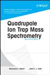 Quadrupole Ion Trap Mass Spectrometry 2nd Edition,0471488887,9780471488880