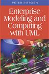 Enterprise Modeling and Computing with UML,159904174X,9781599041742