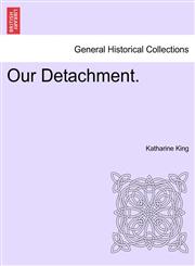 Our Detachment.,1241402809,9781241402808