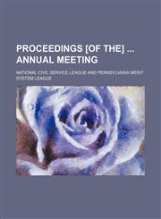 Proceedings [Of The] Annual Meeting (Volume 18-22),1458955265,9781458955265