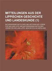 Mitteilungen aus der lippischen Geschichte und Landeskunde (1),1235215970,9781235215971