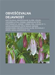 Obveščevalna dejavnost Kriptologija, Obveščevalne službe, Vohuni, Vohunska letala, Enigma, Zamenjalna šifra, Kriptografija, Harriet Tubman,1233012983,9781233012985