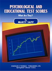 Psychological and Educational Test Scores What Are They?,0398072590,9780398072599