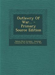 Outlawry Of War... - Primary Source Edition,1294117025,9781294117025