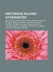 Kretingos rajono gyvenvietės Mikoliškiai, Jokūbavas, Kūlupėnai, Budriai, Auksūdys, Asteikiai, Šašaičiai, Baubliai, Nausėdai, Benaičiai,1232979716,9781232979715