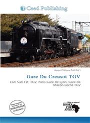 Gare Du Creusot TGV,6200588724,9786200588722