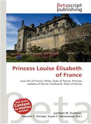 Princess Louise Élisabeth of France,613096028X,9786130960285