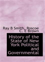 History of the State of New York Political and Governmental,1113765232,9781113765239