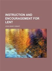 Instruction and encouragement for Lent,1154747220,9781154747225