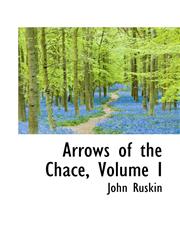 Arrows of the Chace, Volume I,110396058X,9781103960583