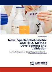 Novel Spectrophotometric and HPLC Method Development and Validation,3659321486,9783659321481