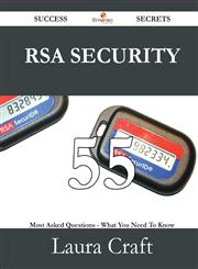 Rsa Security 55 Success Secrets - 55 Most Asked Questions on Rsa Security - What You Need to Know,1488528667,9781488528668