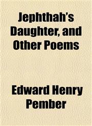 Jephthah's Daughter, and Other Poems,1152350609,9781152350601