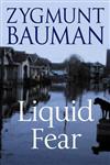 Liquid Fear,0745636799,9780745636795