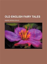 Old English fairy tales,1154802272,9781154802276