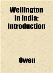Wellington in India; Introduction,115273718X,9781152737181