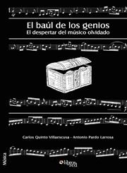 El Baul de Los Genios. El Despertar del Musico Olvidado,1597545988,9781597545983