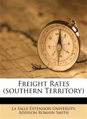 Freight Rates (southern Territory),1173624260,9781173624262