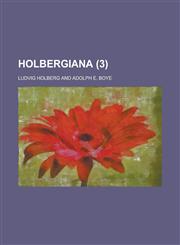 Holbergiana Volume 3,1234300923,9781234300920