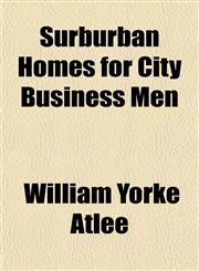 Surburban Homes for City Business Men,1153170841,9781153170840