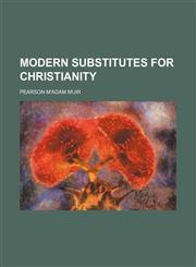Modern substitutes for Christianity,1154789640,9781154789645