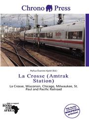 La Crosse (Amtrak Station),6137751023,9786137751022