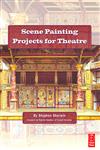 Scene Painting Projects for Theatre 1st Edition,0240808134,9780240808130