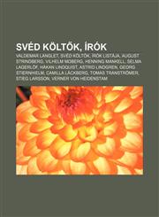 Sved Kolt K, Irok Valdemar Langlet, Sved Kolt K, Irok Listaja, August Strindberg, Vilhelm Moberg, Henning Mankell, Selma Lagerlof,123289530X,9781232895305