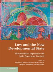 Law and the New Developmental State The Brazilian Experience in Latin American Context,1107031591,9781107031593