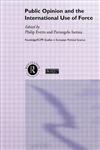 Public Opinion and the International Use of Force,0415218047,9780415218047