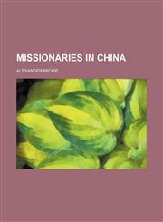 Missionaries in China,1154788377,9781154788372