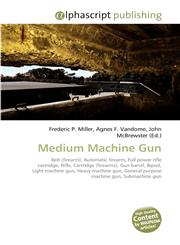 Medium Machine Gun,613024438X,9786130244385