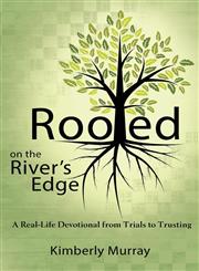 Rooted on the River's Edge,1936578948,9781936578948