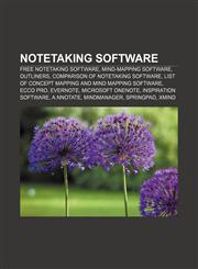 Notetaking software Free notetaking software, Mind-mapping software, Outliners, Comparison of notetaking software,1156550106,9781156550106