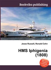 HMS Iphigenia (1808),5512128604,9785512128602