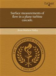 Surface measurements of flow in a plane turbine cascade.,1243519029,9781243519023