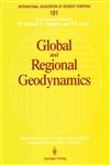 Global and Regional Geodynamics Symposium No. 101 Edinburgh, Scotland, August 3 5, 1989,038797265X,9780387972657