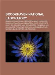 Brookhaven National Laboratory Brookhaven National Laboratory Nobel Laureates, Brookhaven National Laboratory staff,1233058274,9781233058273