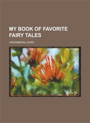 My Book of Favorite Fairy Tales,1153738201,9781153738200