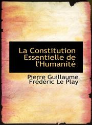 La Constitution Essentielle de l'Humanité,1103424696,9781103424696